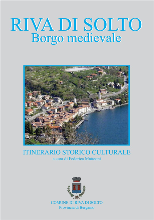 Riva di Solto: Il Borgo Medievale