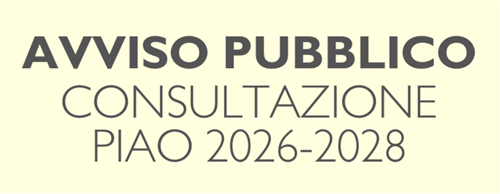 Avviso Pubblico - per acquisire proposte e/o osservazioni ai fini dell’elaborazione della sezione prevenzione della corruzione e trasparenza del PIAO 2026-2028